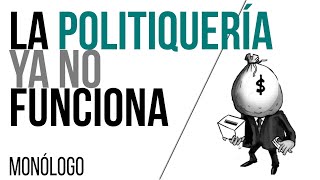 EnLaFrontera504  Monólogo  La politiquería ya no funciona [upl. by Euqinad]