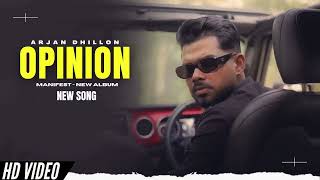 Opinion  Arjan Dhillon New Song  Manifest Arjan Dhillon New Album  New Punjabi Songs [upl. by Mosby]