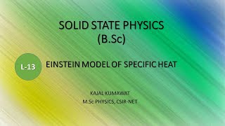 Lecture 13 Einstein Model of Specific Heat [upl. by Adnohryt530]