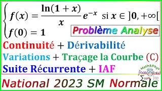 Examen National 2023 SM  Etude de Fonction  Les Suites Numériques [upl. by Niai574]