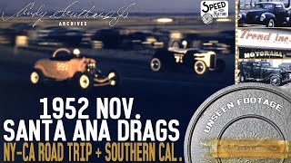 Nov 1952 Santa Ana Drags NY to CA Road Trip Andy Southard Jr Archives [upl. by Rojam]