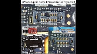 Iphone 6 plus Home Button FPC connector replaced super easy [upl. by Carlos]