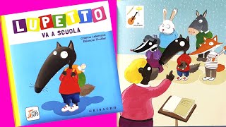 IL PRIMO GIORNO DI SCUOLA DI LUPETTO  CHE BELLO BAMBINI LUPETTO VA A SCUOLA  VIDEO E AUDIOLIBRO [upl. by Calderon]