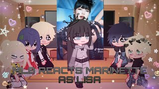 MLB reacts Marinette as Lisa from Blackpink Rockstar🖤👑 [upl. by Kania394]