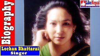 Lochan Bhattarai  Nepali Singer Biography Video Profile Songs [upl. by Nathalie]