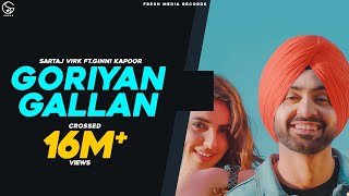 GORIYAN GALLAN  SARTAJ VIRK ftGINNI KAPOOR  FULL VIDEO   AR Deep  FRESH MEDIA RECORDS [upl. by Baras]