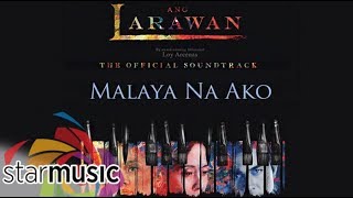 Ang Larawan Casts  Malaya Na Ako Audio 🎵  Ang Larawan [upl. by Montano]