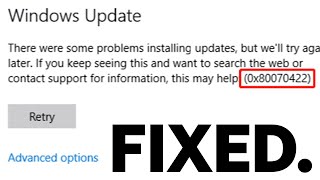 Fix the Error Code 0x80070422 on Windows 1011 [upl. by Ibed998]