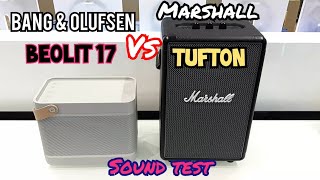 Bang amp Olufsen Beolit 17 and Marshall Tufton Portable Bluetooth Speakers  Sound Test Comparison [upl. by Mathilda]