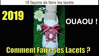 2021 Comment Faire ses Lacets  18 FACONS 😁 lacets lacet chaussures comment 2021 [upl. by Phip]