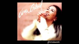 Ana Gabriel tu quisiste estar alla [upl. by Orin7]