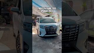 ALPHARD 2015 UPGRADE 2024 part 1  FERRARI VARIASI SURABAYA shorts [upl. by Oulman]