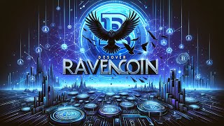 Exploring Ravencoin The Next Big Cryptocurrency Revolution [upl. by Cypro]