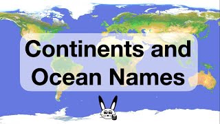 Continents and Ocean Names  Learn all 7 Continents and the 5 Oceans Names [upl. by Nollie]