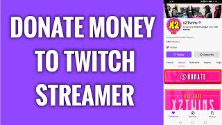 How To Donate Money To Twitch Streamer [upl. by Sebastian925]