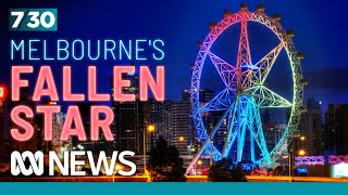 Why did Melbourne Stars observation wheel fail  730 [upl. by Nelrsa]