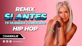 KAROL G  Si Antes Te Hubiera Conocido Sharklie Remix [upl. by Phoebe431]