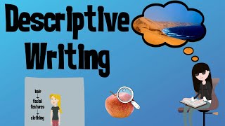 Improve your Descriptive Writing  EasyTeaching [upl. by Ydnes]