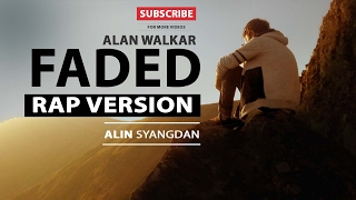 ALAN WALKER  FADED RAP VERSION BY  ALIN SYANGDAN   LYRICS VIDEO [upl. by Darci]