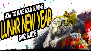 GW2 LUNAR NEW YEAR FESTIVAL GOLD FARM [upl. by Eneleuqcaj558]