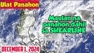 WEATHER UPDATE DECEMBER 1 2024  BANTAY PANAHON [upl. by Notled]