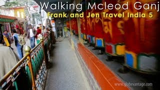 Walking The Main Street Of Mcleodganj Dharamshala  Frank amp Jen Travel India 4 [upl. by Carroll350]