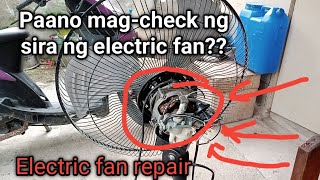 paano Malaman Ang sira ng ating electric fanTUTORIAL [upl. by Stannfield]