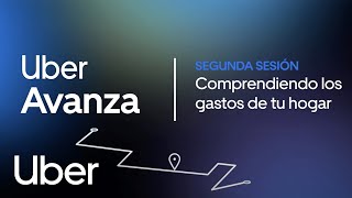 Uber Avanza  Comprendiendo los Gastos del Hogar  Uber [upl. by Attah]