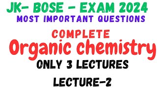 Organic Chemistry for  JKBOSE examimportant Questions [upl. by Lipcombe]