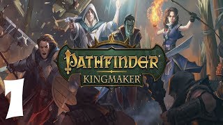 Pathfinder Kingmaker Walkthrough Gameplay Part 1  No Commentary PC [upl. by Alexandrina]