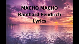 Rainhard Fendrich  Macho Macho Lyrics [upl. by Rob115]