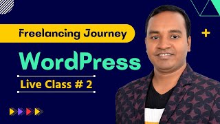 WordPress Web Development MasterClass  Live Class  2 [upl. by Ennazor]