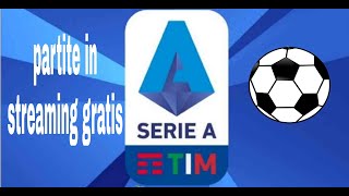 come vedere le partite di SERIE A e champions league in streaming gratis su telefono o pc [upl. by Eremahs]