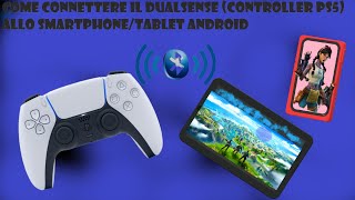 PlayStation Come Connettere Il DualSense Controller PS5 Allo SmartphoneTablet Android [upl. by Aivata520]