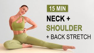 15 Min Stretches for Neck Shoulder  Back Pain Relief  Deep Tension Relief Yoga Style  QUICK HELP [upl. by Epoillac]