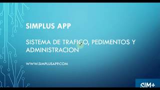 Sistema de tráfico pedimento y administración Simplus [upl. by Slade]