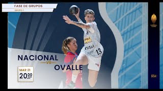 HANDBALL SCA CLUBES SENIOR FEMENINO 2024  NACIONAL vs OVALLE  PORTUGUES [upl. by Anale]