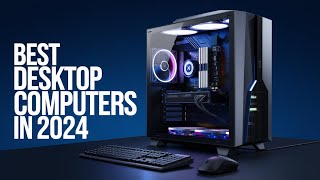 BEST Desktop Computers of 2024 Revealed [upl. by Azila]