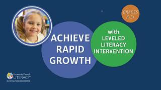 Achieve Rapid Growth with Leveled Literacy Intervention Grades K5 [upl. by Wang847]