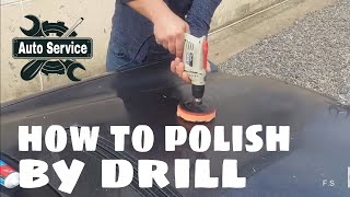 How to Properly Polish CAR with a Drill [upl. by Rogergcam19]