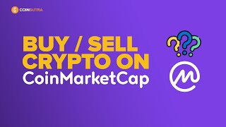 How To Buy amp Sell Cryptocurrency on CoinMarketCap [upl. by Nnylirak63]