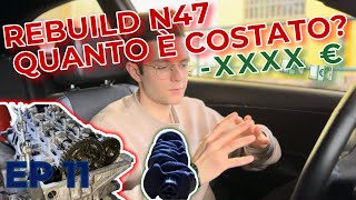 Rebuild N47  EP 11  Quanto costa una revisione motore [upl. by Yrekaz]