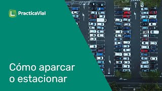 Cómo aparcar o estacionarEstacionamiento línea  Practicavialcom [upl. by Ahsikyw47]