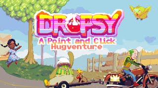 Dropsy A Point amp Click Hugventure [upl. by Baker329]