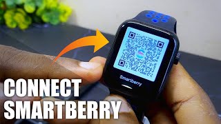 How To CONNECT Smart Berry Watch To Phone [upl. by Rekoob]