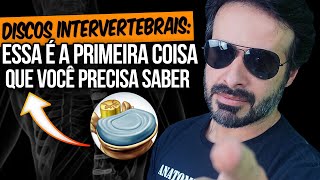 ESSA É A PRIMEIRA COISA QUE VOCÊ PRECISA SABER SOBRE OS DISCOS INTERVERTEBRAIS [upl. by Raffaj]