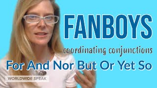 Coordinating Conjunctions  FANBOYS  Write Better Sentences in English [upl. by Leidag999]