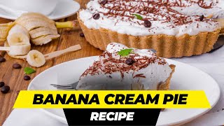 Banana Cream Pie Recipe [upl. by Storfer253]