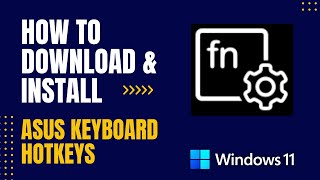 How to Download and Install ASUS Keyboard Hotkeys For Windows [upl. by Hbaruas]