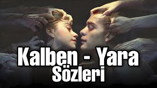 Kalben  Yara Şarkı Sözleri  Sensei [upl. by Llemrej308]